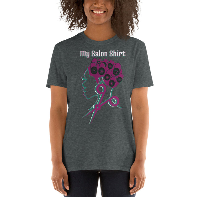 My Salon Shirt (Pretty In Pink) Soft Style Unisex T-Shirt